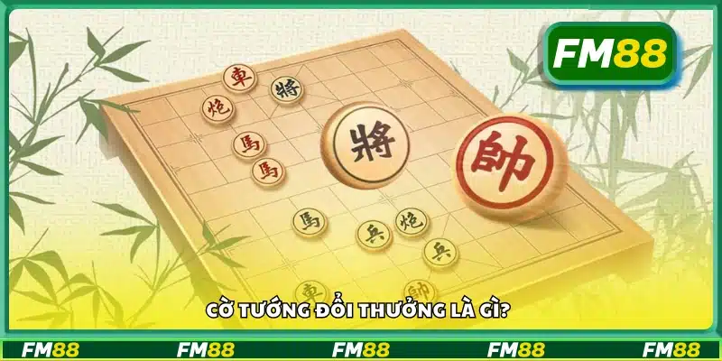 Tìm hiểu về trò chơi cờ tướng đổi thưởng 