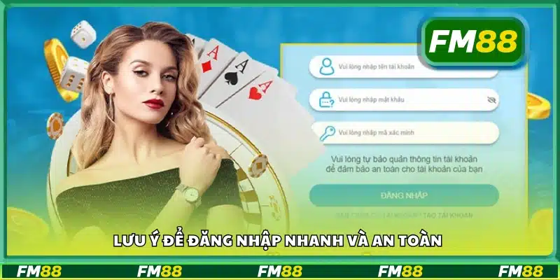 Lưu ý quan trọng khi truy cập tài khoản FM 88